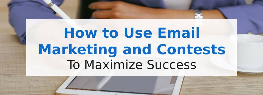 Email Marketing and Contest Promotion