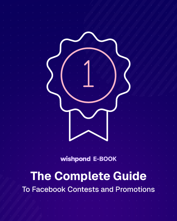 The Complete Guide to Facebook Contests