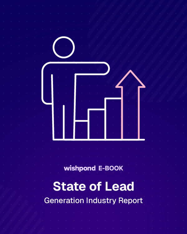 State of Lead Generation Industry Report
